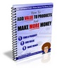 Thumbnail How To Add Value To Products And Make More Money Thumbnail How To Add Value To Products And Make More Money
