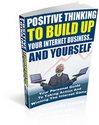 Thumbnail Positive Thiniking To Build Up Your Internet Business Thumbnail Positive Thiniking To Build Up Your Internet Business