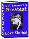 Thumbnail D.H. Lawrence's Greatest Love Stories Thumbnail D.H. Lawrence's Greatest Love Stories