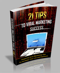 Product picture 21 Tips To Viral Marketing Success