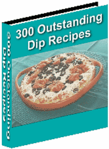 Product picture 300 Outstanding Dip Recipes