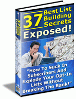 Product picture 37 Of The Hottest Most Profitable Opt-in List Building Secre