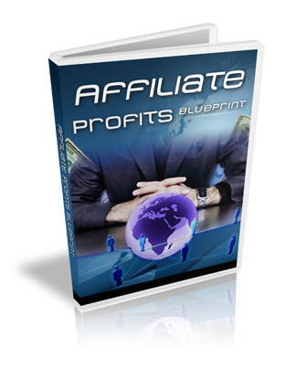 Product picture Affiliate Profits Blueprint - Your Roadmap To Affiliate Succ