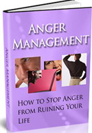 Product picture Anger Management - How To Stop Anger From Ruining Your Life