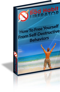 Product picture The Bad Habit Liberator - How To Free Yourself From Self-Des