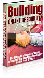 Product picture Building Online Credibility For Infopreneurs