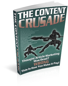 Product picture The Content Crusade - Use Content To Generate Traffic On You