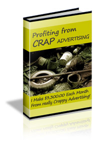 Product picture How To Profit From Crap Advertising