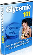 Product picture Glycemic 101 - How To Effortlessly Control Your Glycemic Ind