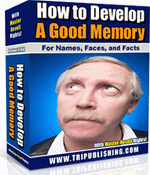Product picture How to Develop a Good Memory
