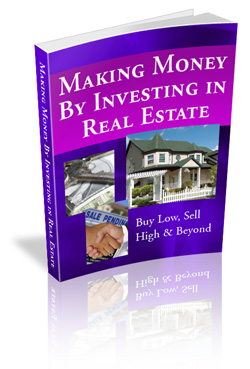 Product picture Making Money By Investing In Real Estate