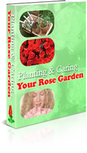 Product picture Planting & Caring for Your Rose Garden