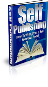 Product picture Self Publishing - Write, Print & Sell Your Own Book