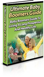 Product picture Ultimate Baby Boomers Guide - Long Prosperous And Healthy Li