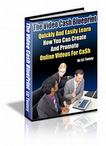 Product picture The Video Cash Blueprint - Learn To Create And Promote Onlin