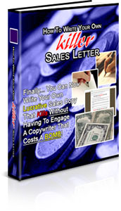 Product picture How To Write Your Own Killer Sales Letter
