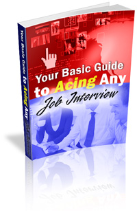 Product picture Your Basic Guide To Acing ANY Job Interview