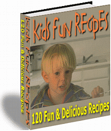 Product picture 120 Fun & Delicious Kids Recipes