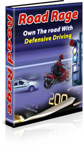 Product picture Road Rage - Own The Road With Defensive Driving