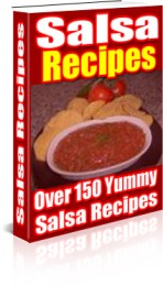 Product picture Over 150 Yummy Salsa Recipes