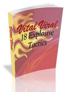 Product picture Vital Viral - 18 Explosive Tactics